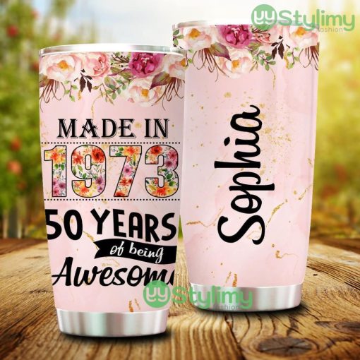 Made In 1973, 50 Years Of Being Awesome Floral, Personalized Custom 50th Birthday Tumbler