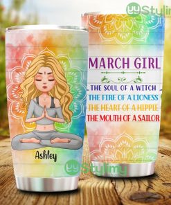 March Girl The Soul Of A Witch, Personalized Custom Yoga Tumbler - March Girl The Soul Of A Witch, Personalized Custom Yoga Tumbler