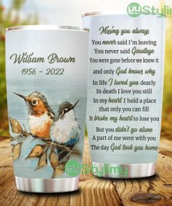 Missing You Always The Day God Took You Home, Personalized Memories In Heaven Tumbler - Missing You Always The Day God Took You Home, Personalized Memories In Heaven Tumbler
