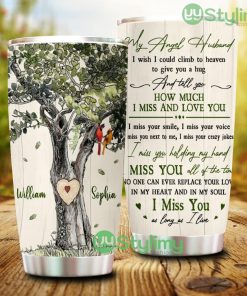My Angel Husband I Miss You As Long As I Live, Personalized Memorial Tumbler - My Angel Husband I Miss You As Long As I Live, Personalized Memorial Tumbler