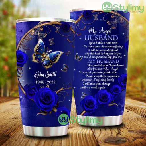 My Angel Husband I Will Miss You Always, Personalized Tumbler