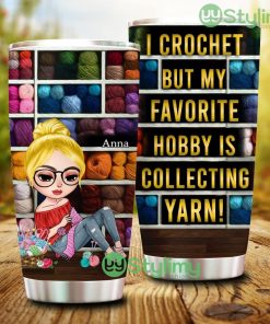 My Favorite Hobby Is Collecting Yarn, Personalized Tumbler - My Favorite Hobby Is Collecting Yarn, Personalized Tumbler