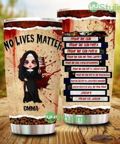 No Lives Matter, Personalized Horror Character Halloween Tumbler - No Lives Matter, Personalized Horror Character Halloween Tumbler