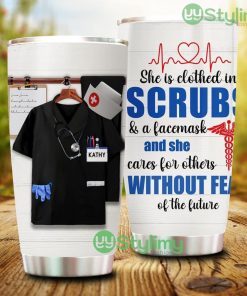 Nurse She Is Clothed In Scrubs And A Face Mask, Personalized Tumbler - Nurse She Is Clothed In Scrubs And A Face Mask, Personalized Tumbler