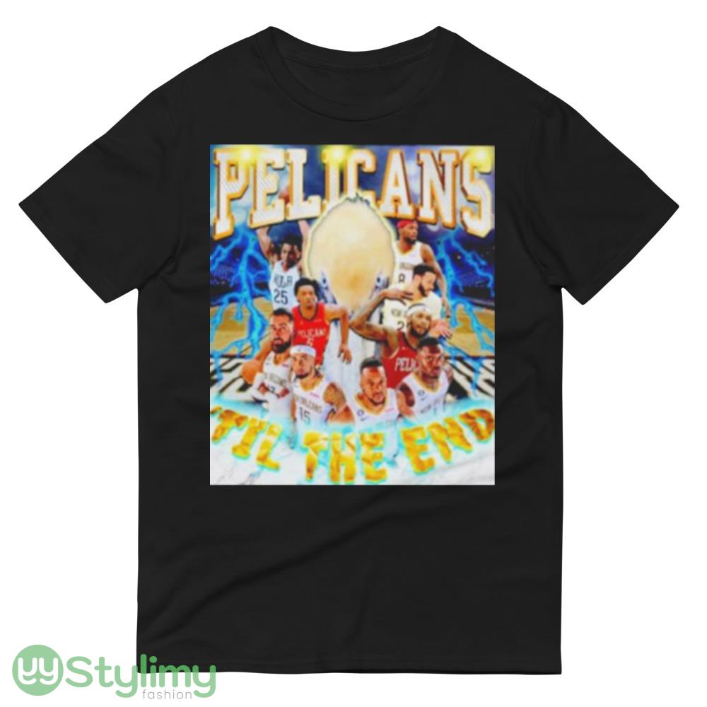 Orleans Pelicans ’til the end Best T Shirts For Mens And Womens 9 Orleans Pelicans ’til the end Best T Shirts For Mens And Womens - 980 Lightweight Fashion Short Sleeve T-Shirt
