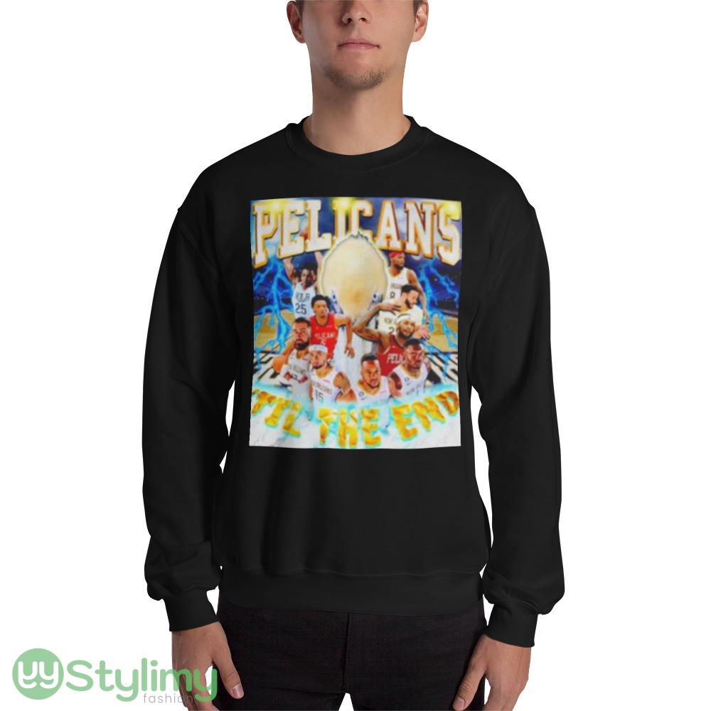 Orleans Pelicans ’til the end Best T Shirts For Mens And Womens 8 Orleans Pelicans ’til the end Best T Shirts For Mens And Womens - 18000 Unisex Heavy Blend Crewneck Sweatshirt