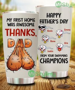 Our First Home Was Awesome Thanks Dad, Personalized Father's Day Tumbler - Our First Home Was Awesome Thanks Dad, Personalized Father's Day Tumbler