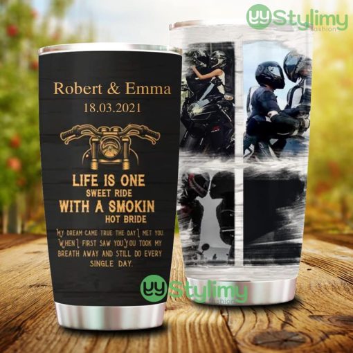 Personalized Life Is One Sweet Ride With A Smokin’ Hot Bride Biker Couple Tumbler