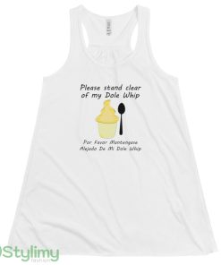 Please Stand clear of my Dole Whip logo white best T shirts - 8800 Women_s Flowy Racerback Tank