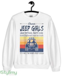 Some Jeep Girls have tattoos pretty eyes vintage shirt - 18000 Unisex Heavy Blend Crewneck Sweatshirt