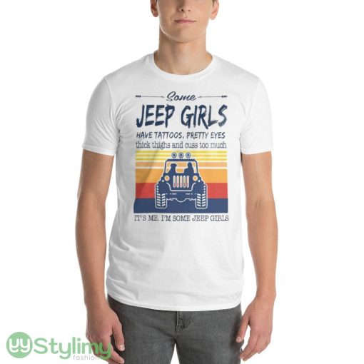 Some Jeep Girls have tattoos pretty eyes vintage shirt - 980 Lightweight Fashion Short Sleeve T-Shirt