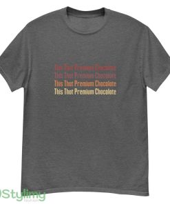 This That Premium Chocolate T Shirt - G500 Men’s Classic T-Shirt-1
