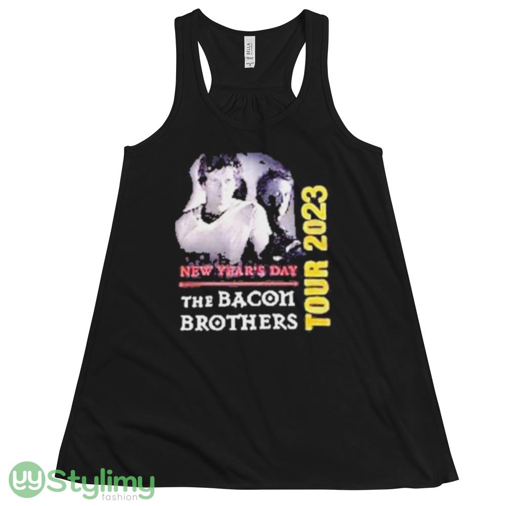 New Year’s day the bacon brothers tour 2023 shirt 4 New Year’s day the bacon brothers tour 2023 shirt - 8800 Women's Flowy Racerback Tank