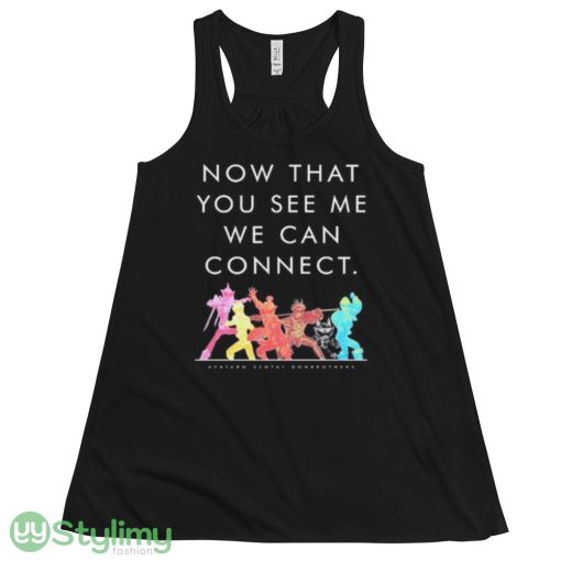 Now That You See Me We Can Connect Shirt - 8800 Women's Flowy Racerback Tank
