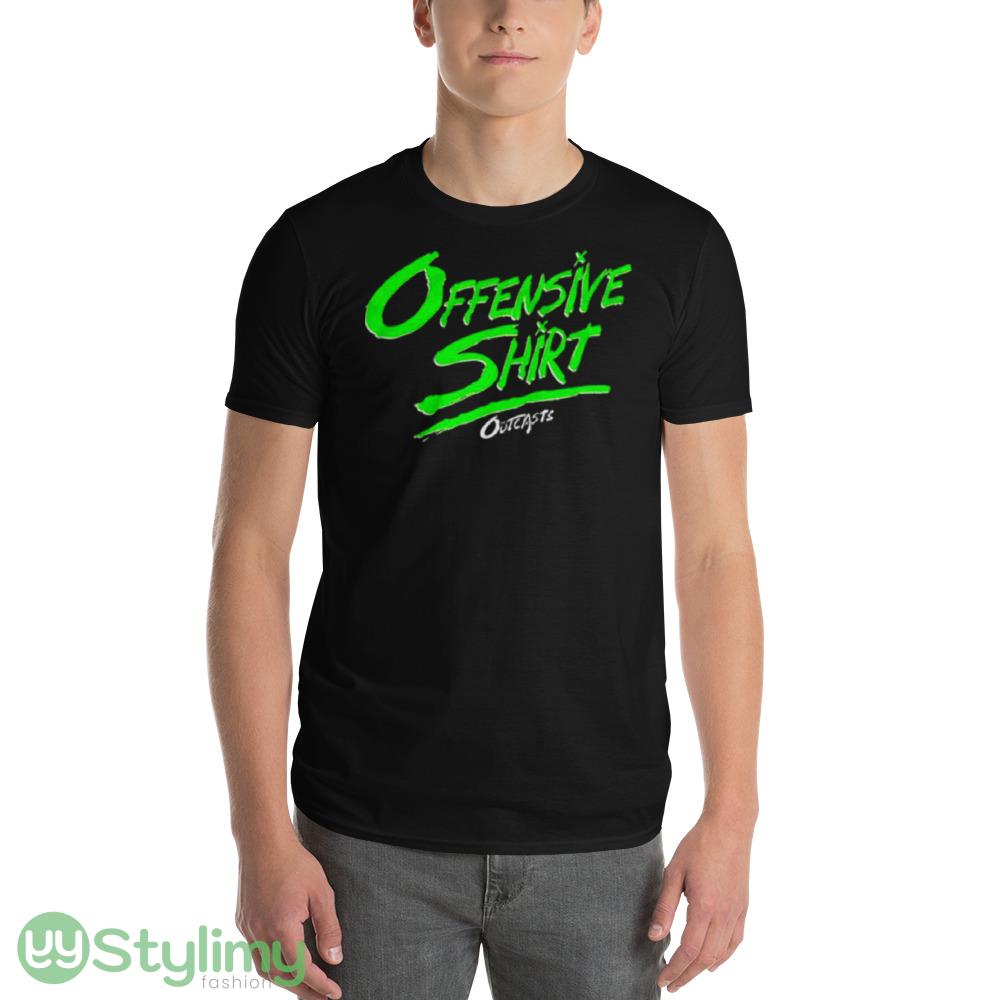 Outcasts offensive shirt 9 Outcasts offensive shirt - 980 Lightweight Fashion Short Sleeve T-Shirt