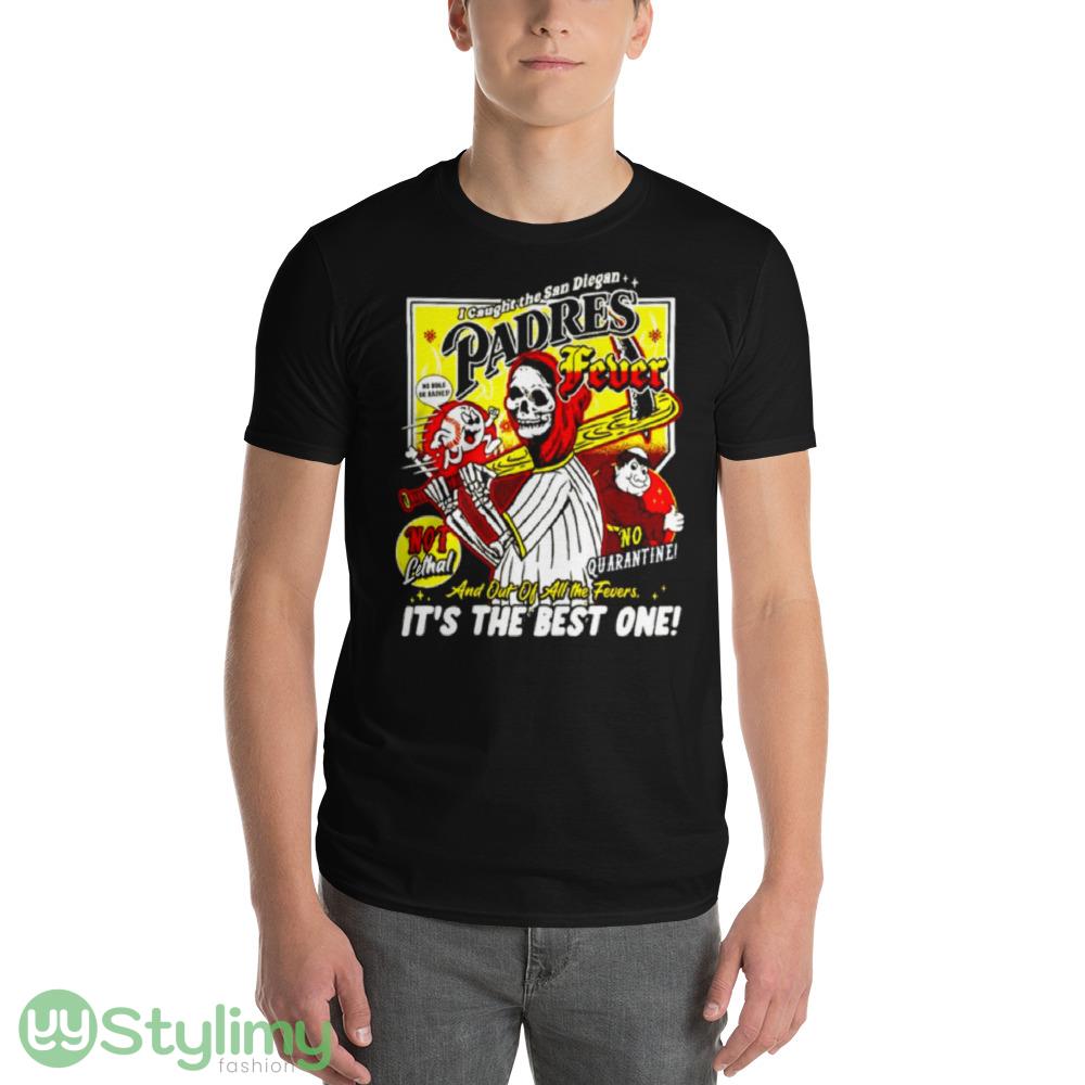 Padres fever it’s the best one shirt 9 Padres fever it’s the best one shirt - 980 Lightweight Fashion Short Sleeve T-Shirt