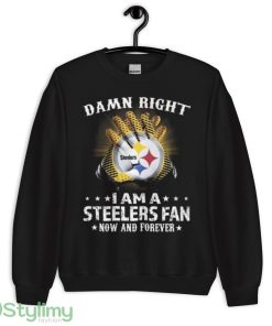 Pittsburgh Steelers Damn Right I Am A Pittsburgh Steelers Fan Now And Forever 2023 Shirt - 18000 Unisex Heavy Blend Crewneck Sweatshirt