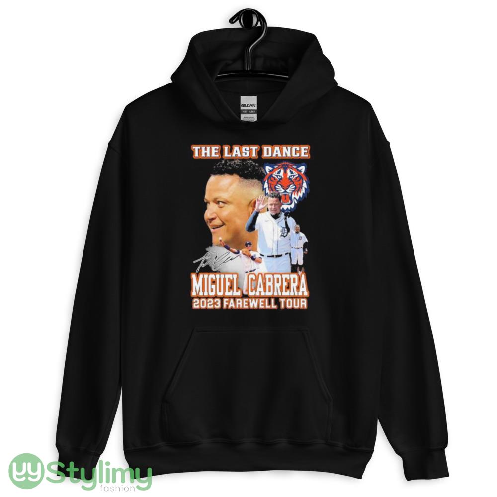 The Last Dance Miguel Cabrera 2023 Farewell Tour Signature Shirt 2 The Last Dance Miguel Cabrera 2023 Farewell Tour Signature Shirt - 18500 Unisex Heavy Blend Hooded Sweatshirt