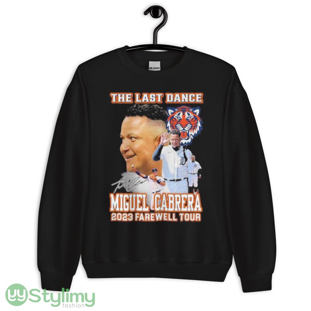 The Last Dance Miguel Cabrera 2023 Farewell Tour Signature Shirt 8 The Last Dance Miguel Cabrera 2023 Farewell Tour Signature Shirt - 18000 Unisex Heavy Blend Crewneck Sweatshirt
