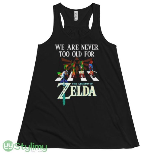 We are never too old for The Legend of Zelda shirt - 8800 Women's Flowy Racerback Tank