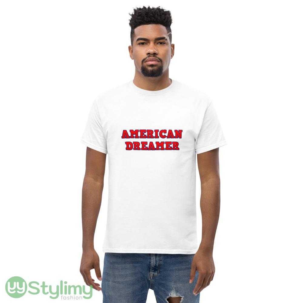 American Dreamer T Shirt r Your Patriotism with Pride T Shirt 5 American Dreamer T Shirt r Your Patriotism with Pride T Shirt - Men’s Classic Tee Gildan 5000
