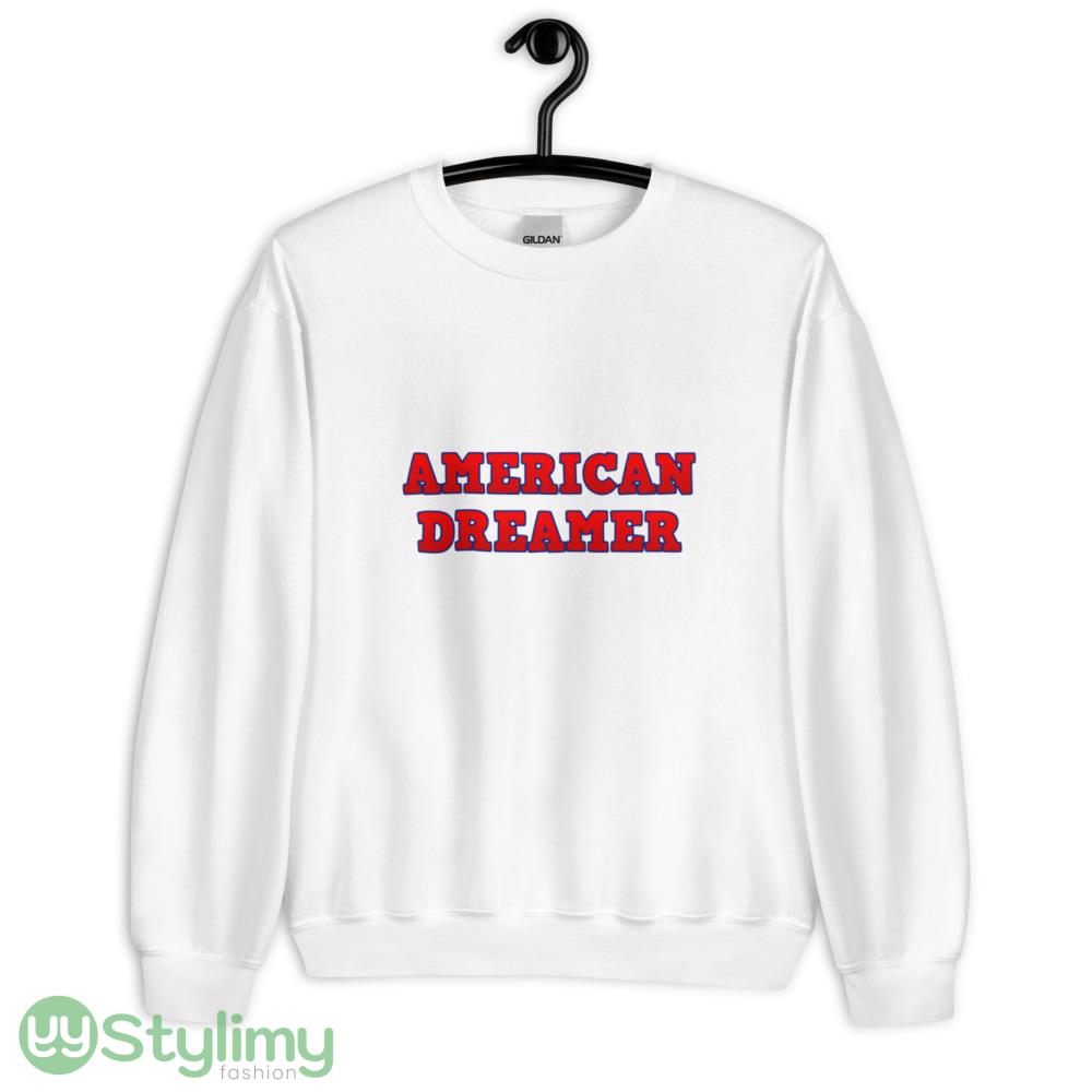 American Dreamer T Shirt r Your Patriotism with Pride T Shirt 7 American Dreamer T Shirt r Your Patriotism with Pride T Shirt - 18000 Unisex Heavy Blend Crewneck Sweatshirt