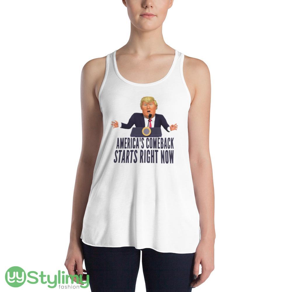 America's Comeback Starts Right Now Quotes Trump 2024 T Shirt 1 3 America's Comeback Starts Right Now Quotes Trump 2024 T Shirt 1 - 8800 Women's Flowy Racerback Tank