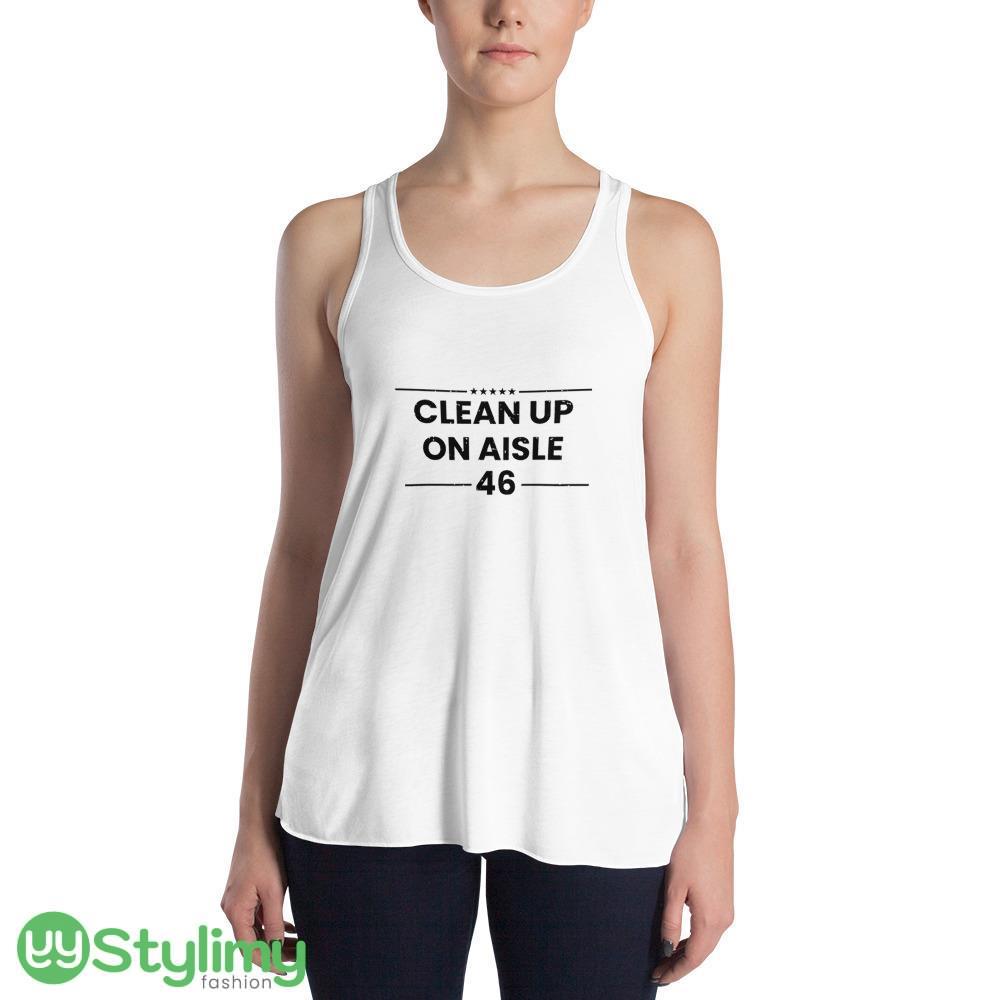 AntiBiden Shirt Clean Up Aisle 46 Funny White T Shirt 2 8 antibiden shirt clean up aisle 46 funny white t shirt 2 2