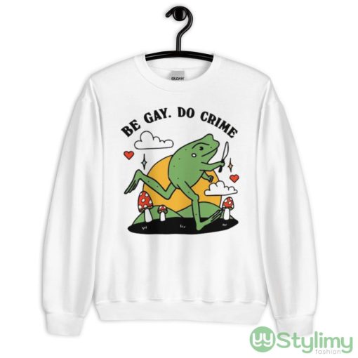 Be Gay Do Crime Frog Funny Best Design Shirt - 18000 Unisex Heavy Blend Crewneck Sweatshirt