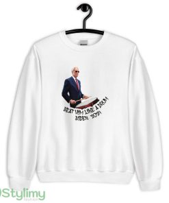 Beat Him Like A Drum Biden 2024 Funny White T Shirt 0 - 18000 Unisex Heavy Blend Crewneck Sweatshirt