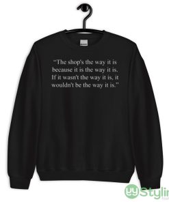 Black Books Quote The Way It Is shirt - 18000 Unisex Heavy Blend Crewneck Sweatshirt