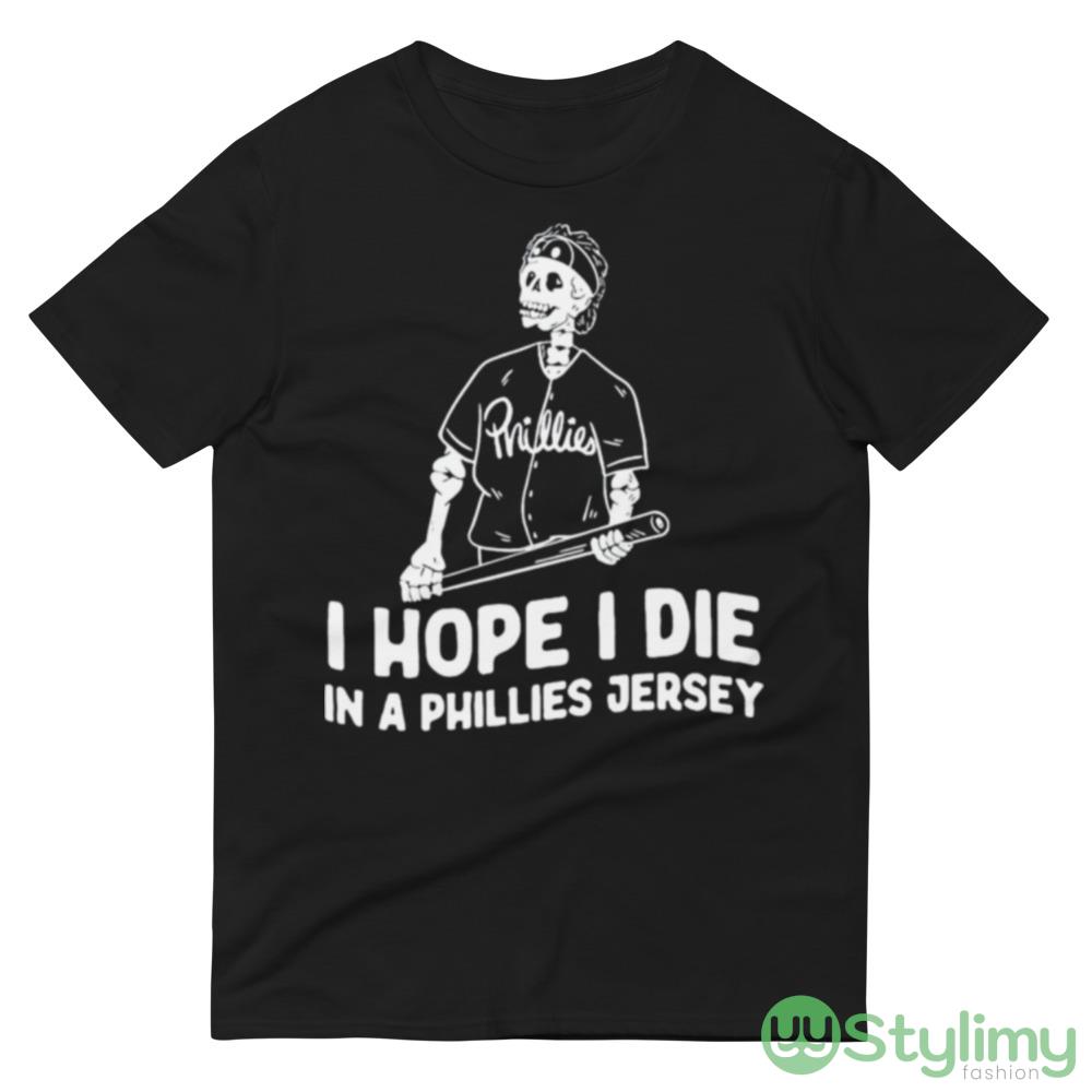 Bryce Harper i hope i die in a Phillies jersey shirt 7 Bryce Harper i hope i die in a Phillies jersey shirt - 980 Lightweight Fashion Short Sleeve T-Shirt