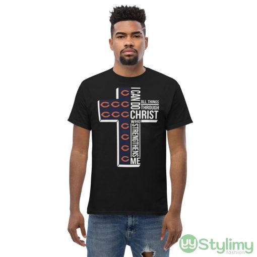 Chicago Bears All Things Through I Can Do Christ Who Strengthens Me shirt