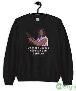 Dwayne Elizondo Mountain Dew Camacho Black T Shirt - 18000 Unisex Heavy Blend Crewneck Sweatshirt
