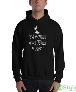 Everything Woke Turns To Shit Design 5 Black T Shirt - 18500 Unisex Heavy Blend Hooded Sweatshirt