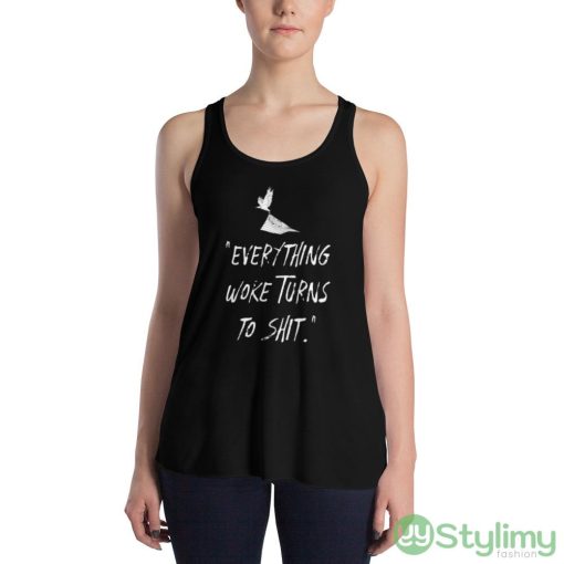 Everything Woke Turns To Shit Design 5 Black T Shirt
