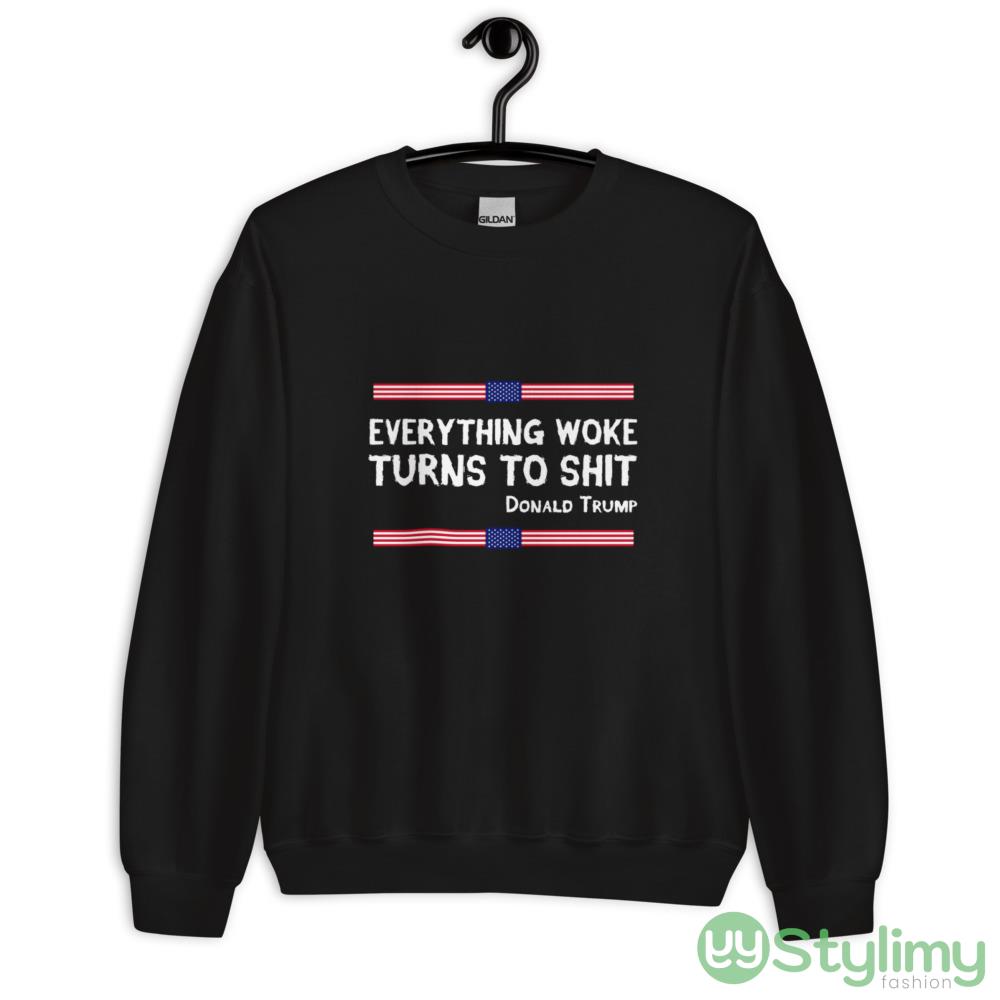 Everything Woke Turns To Shit Funny Trump gift Design 2 Shirt 7 Everything Woke Turns To Shit Funny Trump gift Design 2 Shirt - 18000 Unisex Heavy Blend Crewneck Sweatshirt