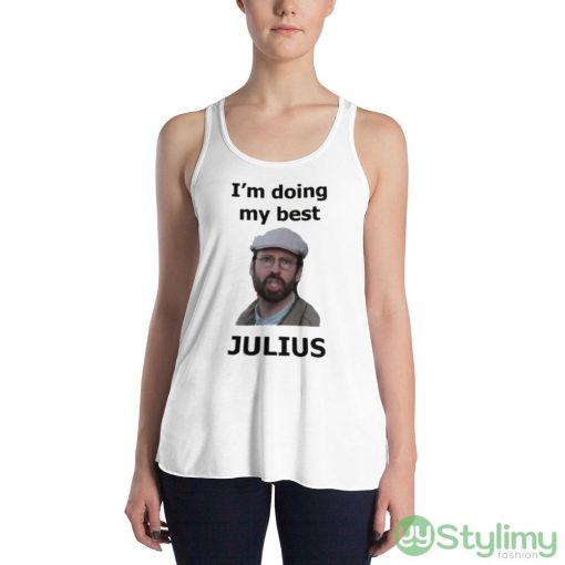 Far From Home I’m Doing My Best Julius shirt - 8800 Women's Flowy Racerback Tank