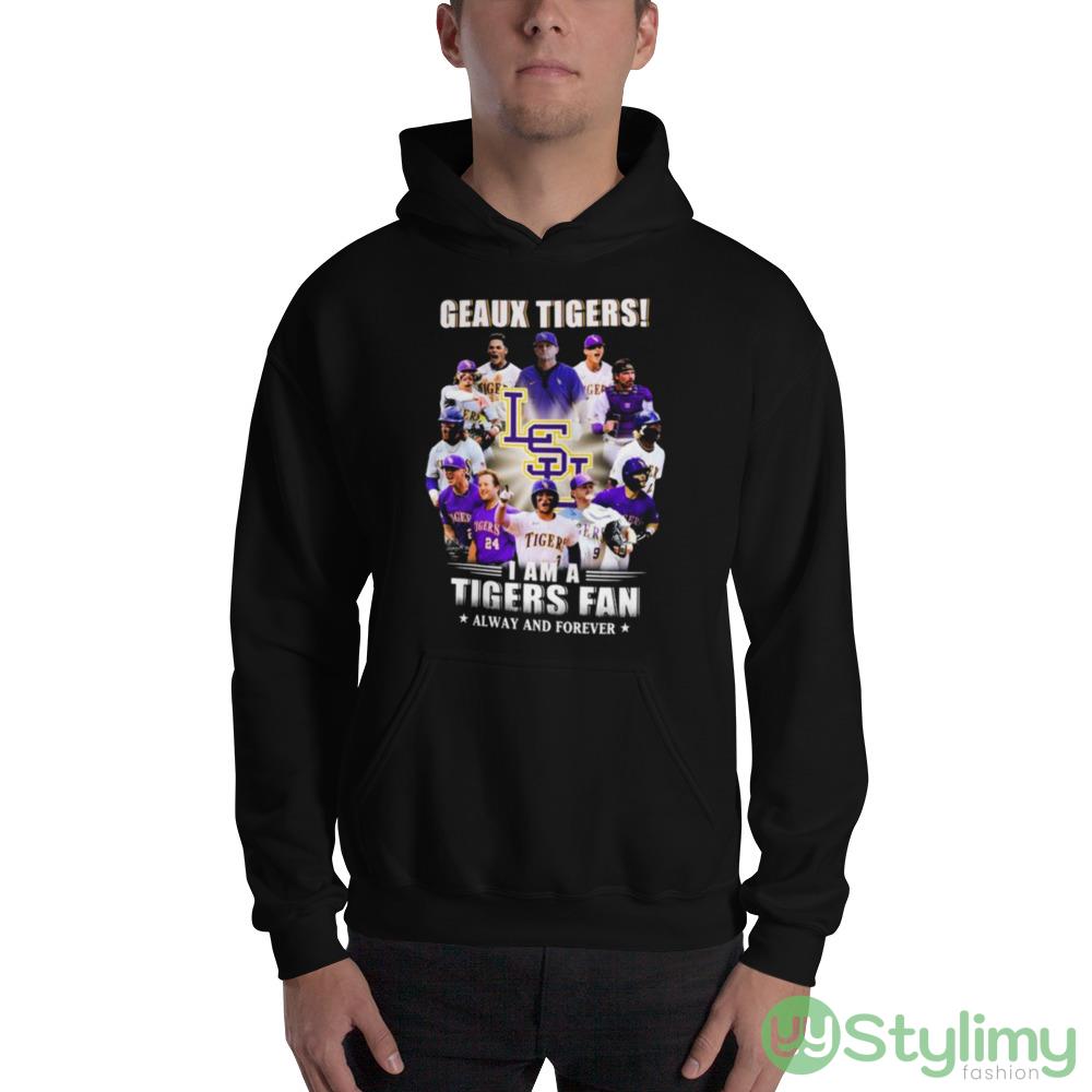 Geaux Tigers I Am A Tigers Fan Always And Forever shirt 2 Geaux Tigers I Am A Tigers Fan Always And Forever shirt - 18500 Unisex Heavy Blend Hooded Sweatshirt