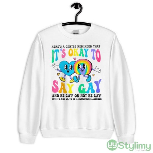 Here’s a Gentle Reminder that It’s okay to Say Gay 2023 Design Shirt - 18000 Unisex Heavy Blend Crewneck Sweatshirt