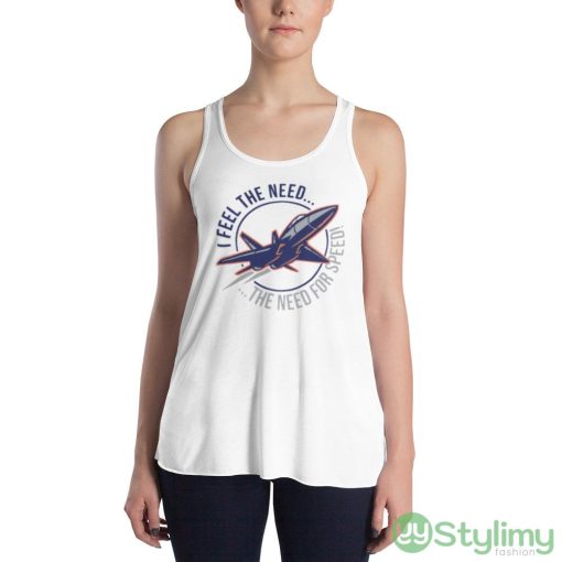I Feel The Need The Need For Speed Design Shirt - 8800 Women's Flowy Racerback Tank