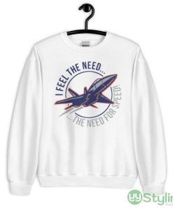 I Feel The Need The Need For Speed Design Shirt - 18000 Unisex Heavy Blend Crewneck Sweatshirt