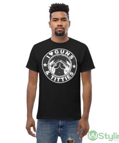 I love guns & titties shirt - Men’s Classic Tee Gildan 5000