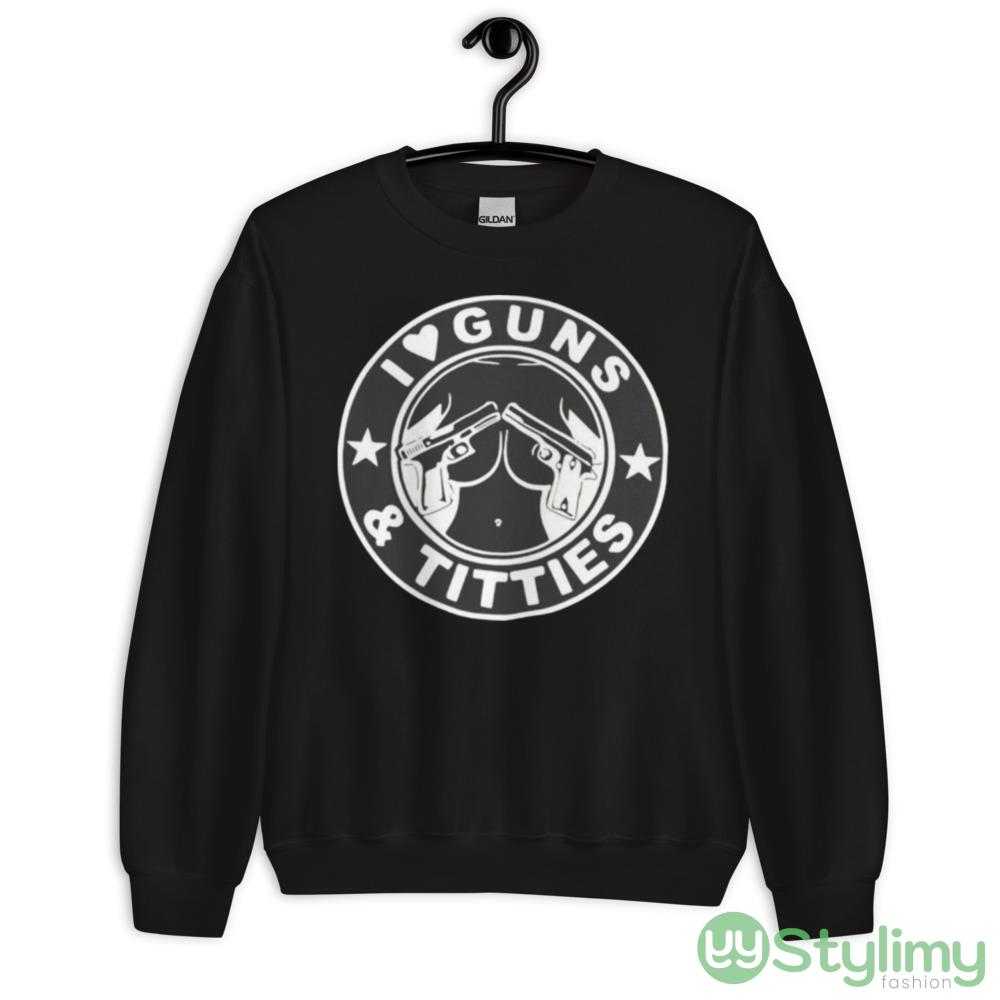 I love guns & titties shirt 6 I love guns & titties shirt - 18000 Unisex Heavy Blend Crewneck Sweatshirt