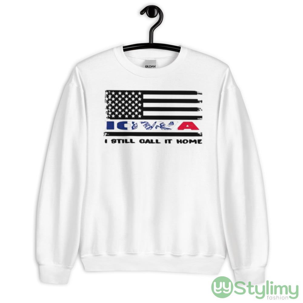 iowa I still call it home Graphics Shirt 7 iowa I still call it home Graphics Shirt - 18000 Unisex Heavy Blend Crewneck Sweatshirt