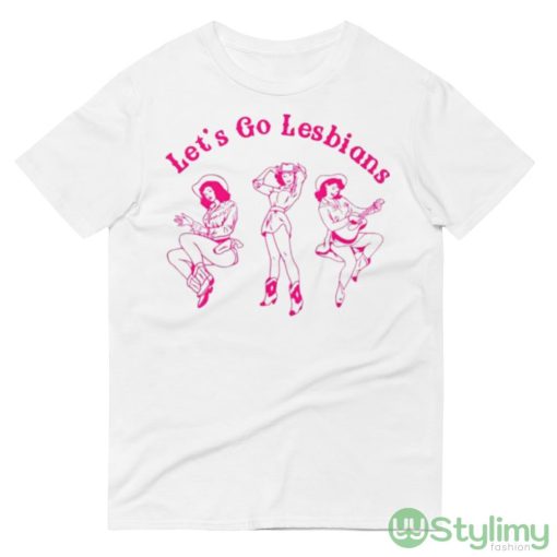 Let’s Go Lesbians Shirt For Men And Women - 980 Lightweight Fashion Short Sleeve T-Shirt