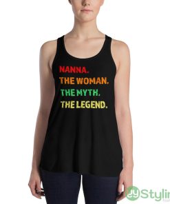 Nanna the woman the myth the legend shirt - 8800 Women's Flowy Racerback Tank
