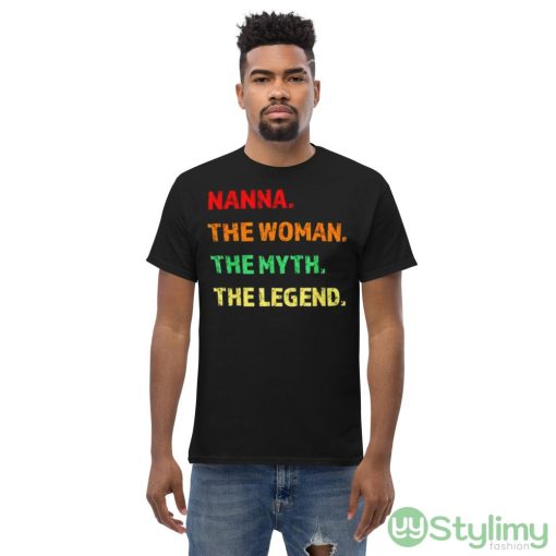 Nanna the woman the myth the legend shirt