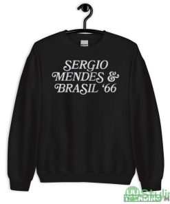 Sergio Mendes And Brasil 66 shirt - 18000 Unisex Heavy Blend Crewneck Sweatshirt