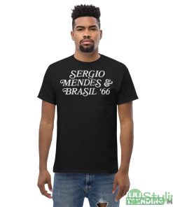 Sergio Mendes And Brasil 66 shirt - Men’s Classic Tee Gildan 5000